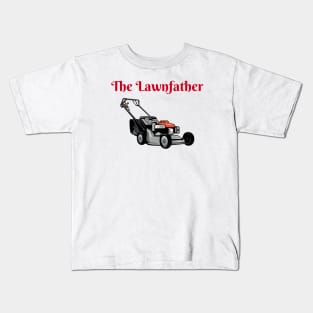 The Lawnfather Kids T-Shirt